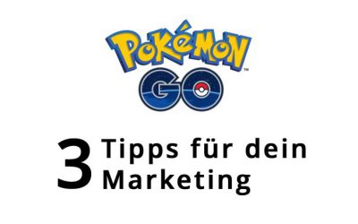 Pokémon-Go-Marketing: 3 Tipps für dein lokales Unternehmen!