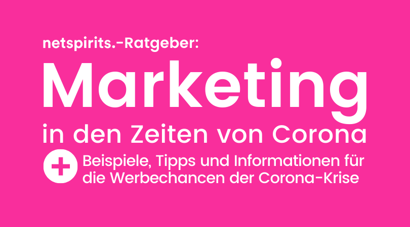 Marketingtipps in der Corona-Krise: Jetzt Werbechancen nutzen!