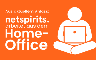 Home-Office: netspirits reagiert auf aktuelle COVID-19-Situation