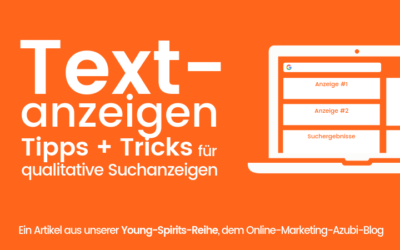Tipps & Tricks für erfolgreiche Google-Ads-Textanzeigen