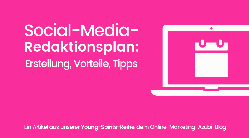 So erstellst du einen Social-Media-Redaktionsplan