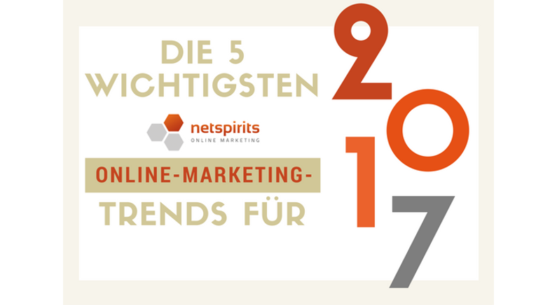 Unsere Online-Marketing-Trends für 2017